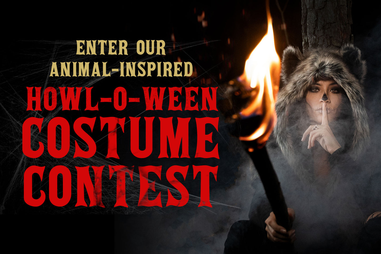 animal inspired howl-o-ween costume contest by spirithoods sign with woman wearing faux fur making the quiet sign holding torch